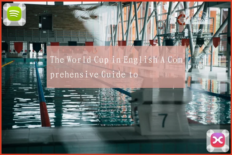 The World Cup in English A Comprehensive Guide to
